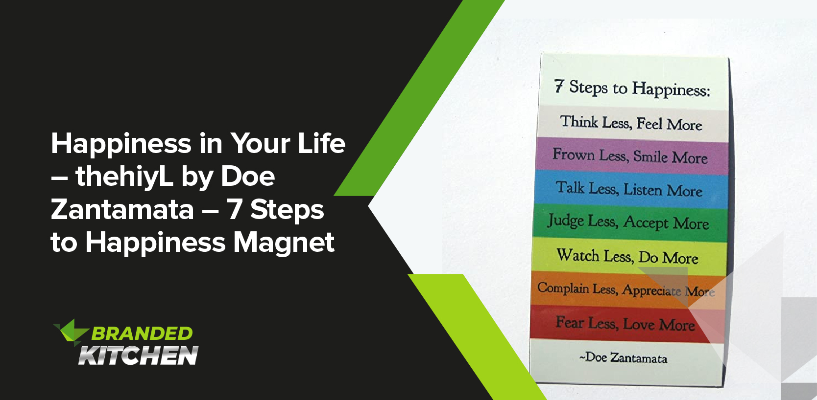 Happiness in Your Life – thehiyL by Doe Zantamata – 7 Steps to Happiness Magnet